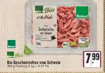 Edeka Bioland Edeka Bio Bio-geschnetzeltes Vom Schwein Angebot