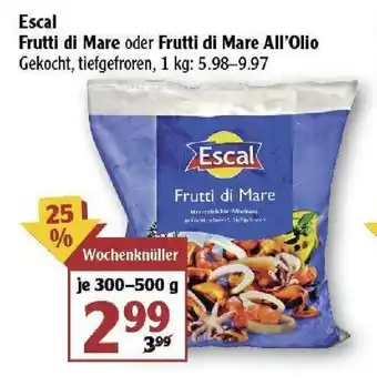 Globus Escal Frutti di Mare oder Frutti di Mare All'Olio 300-500g Angebot