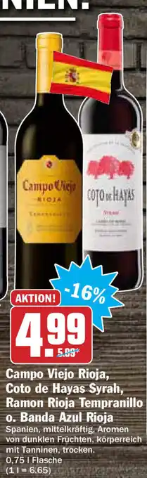 HIT Ullrich Campo Viejo Rioja, Coto de Hayas Syrah, Ramon Rioja Tempranillo o. Banda Azul Rioja 0,75L Angebot