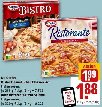 REWE Dr. Oetker Bistro Flammkuchen Elsässer Art je 265-g oder Ristorante Pizza Salame 320 g Pckg. Angebot