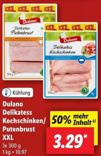 Lidl Dulano Delikatess Kochschinken/ Putenbrust XXL 300 g Angebot