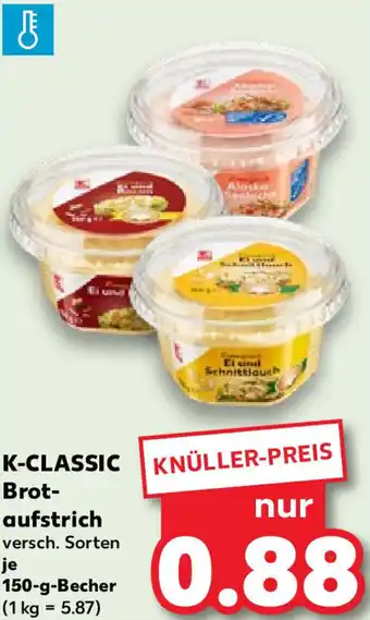 Kaufland K-CLASSIC Brotaufstrich 150-g-Becher Angebot