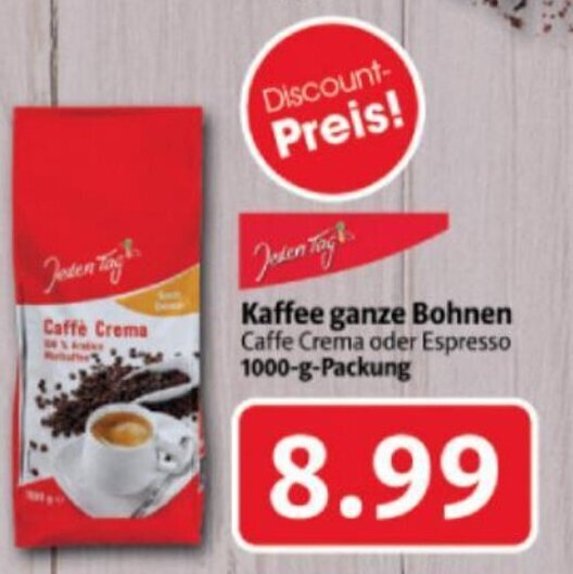 Jeden Tag Kaffee ganze Bohnen Caffe Crema oder Espresso 1000gPackung