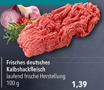 CITTI Markt Frisches deutsches Kalbshackfleisch 100 g Angebot