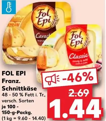 Kaufland FOL EPI Franz. Schnittkäse 100 - 150-g-Packg. Angebot