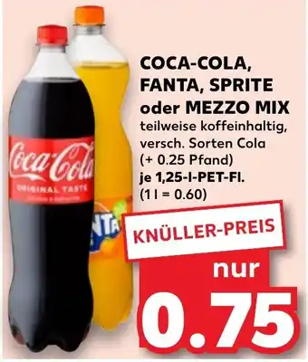 Kaufland COCA-COLA, FANTA, SPRITE oder MEZZO MIX 1,25-I-PET-FI. Angebot