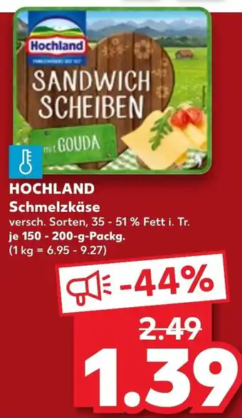 Kaufland HOCHLAND Schmelzkäse 150-200 g Packg. Angebot