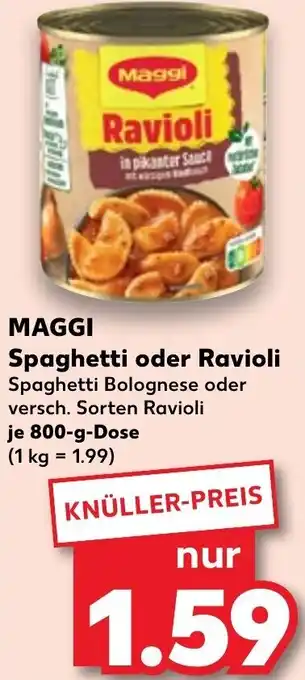 Kaufland MAGGI Spaghetti oder Ravioli 800-g-Dose Angebot