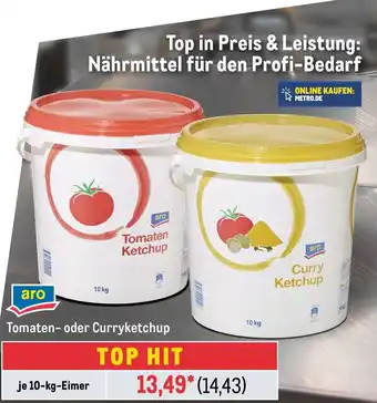 METRO aro Tomaten- oder Curryketchup je 10-kg-Eimer Angebot