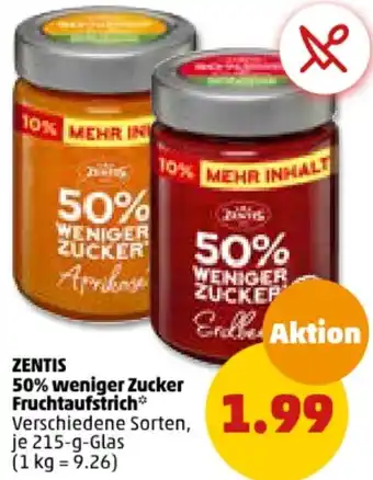 PENNY ZENTIS 50% weniger Zucker Fruchtaufstrich 215-g-Glas Angebot