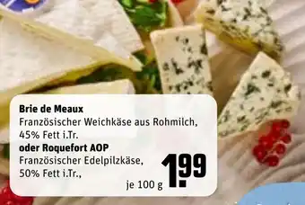 REWE Brie de Meaux oder Roquefort AOP 100 g Angebot