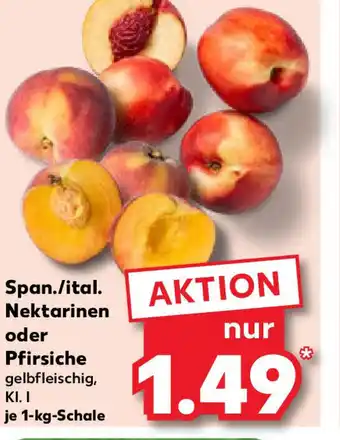 Kaufland Span./ital. Nektarinen oder Pfirsiche 1-kg-Schale Angebot