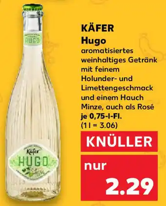 Kaufland KÄFER Hugo 0,75 l Fl. Angebot