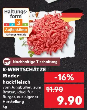 Kaufland K-WERTSCHÄTZE Rinder- hackfleisch Angebot