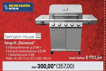 METRO Tarrington House Gasgrill Glenwood" Angebot