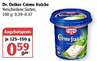 Globus Dr. Oetker Crème fraîche 125/150g Becher Angebot