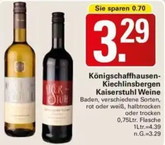 WEZ Königschaffhausen-Kiechlinsbergen Kaiserstuhl Weine 0,75Ltr. Flasche Angebot