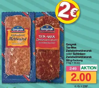 Famila Nord West Gmyrek Tex-Mex Zwiebelmettwurst oder Schinken-Zwiebelmettwurst 150-g-Packung Angebot