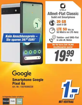 Expert Technomarkt Google Smartphone Google Pixel 6a Angebot