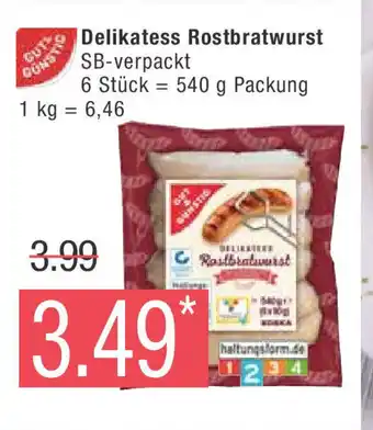 Marktkauf Gut & Gunstig Delikatess Rostbratwurst SB-verpackt 540 g Packung Angebot