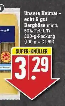 Edeka Unsere Heimat Echt & Gut Bergkäse Angebot