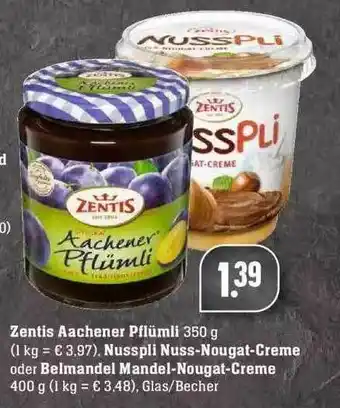 Edeka Zentis Aachener Pflümli Nusspli Nsuss-nougat-creme Oder Belmandel Mandel-nougat Creme Angebot