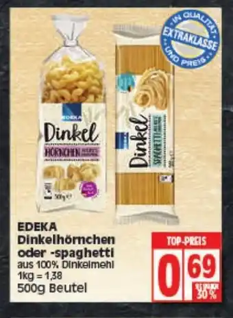 Elli Markt Edeka Dinkelhörnchen oder spaghetti 500g Beutel Angebot