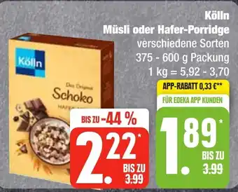 Edeka Frischemarkt Kölln Müsli oder Hafer-Porridge 375-600g Angebot