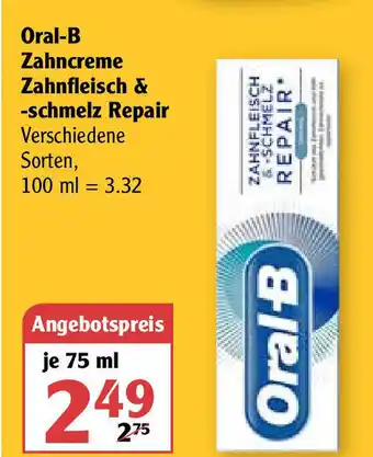 Globus Oral B Zahncreme Zahnfleisch & Schmelz Repair 75ml Angebot