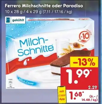 Netto Marken-Discount Ferrero Milchschnitte oder Paradiso 10x28g/4x29g Angebot