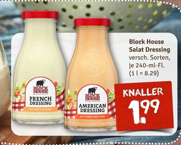 Block House Salat Dressing versch. Sorten, je 240mlFl. Angebot bei