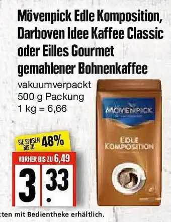 Edeka Frischemarkt Mövenpick Edle Komposition,Darboven Idee Kaffee Classic oder Eilles Gourmet gemahlener Bohnenkaffee Angebot