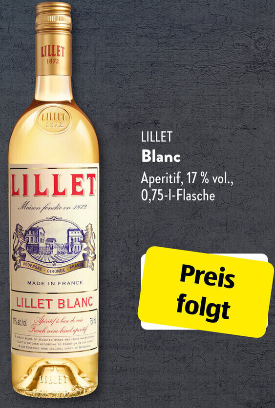 LILLET Blanc Aperitif 0,75 L Flasche Angebot bei Aldi Süd