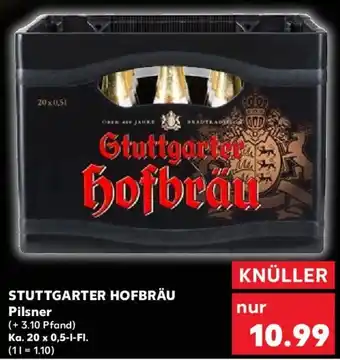 Kaufland STUTTGARTER HOFBRÄU Pilsner Ka. 20x0,5 L-Fl. Angebot