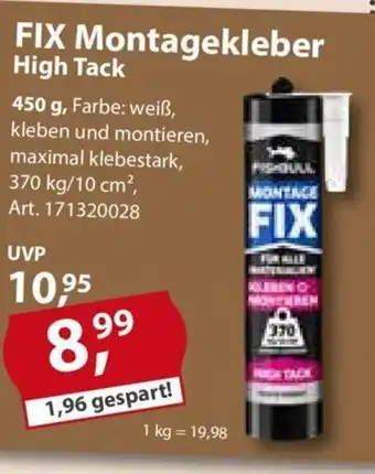 Sonderpreis Baumarkt FIX Montagekleber High Tack 450g Angebot