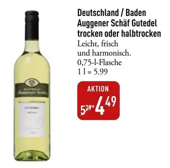 Galeria Markthalle Auggener Schäf Gutedel trocken oder halbtrocken 750ml Angebot