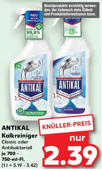 Kaufland ANTIKAL Kalkreiniger 700-750 ml Fl. Angebot