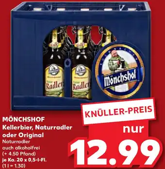 Kaufland MÖNCHSHOF Kellerbier, Naturradler oder Original Ka. 20x0,5 L-Fl. Angebot