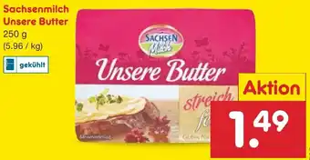 Netto Marken-Discount Sachsenmilch Unsere Butter 250 g Angebot