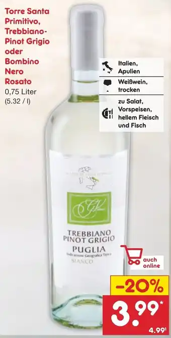 Netto Marken-Discount Torre Santa Primitivo, Trebbiano Pinot Grigio oder Bombino Nero Rosato 0,75 Liter Angebot