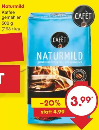 Netto Marken-Discount CAFÈT Naturmild Kaffee gemahlen 500 g Angebot