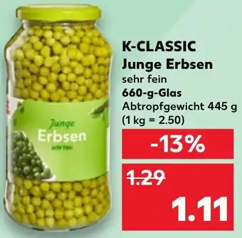 Kaufland K-CLASSIC Junge Erbsen 660 g Glas Angebot