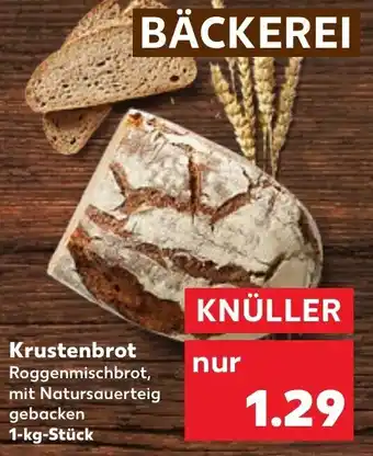 Kaufland Krustenbrot 1-kg-Stück Angebot