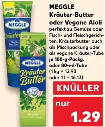 Kaufland MEGGLE Kräuter-Butter oder Vegane Aioli 100-g-Packg. oder 80-ml-Tube Angebot