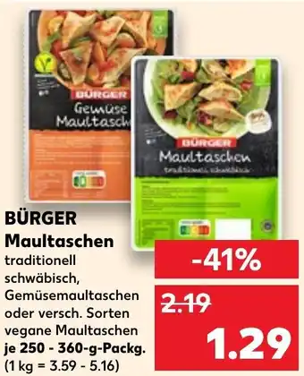 Kaufland BURGER Maultaschen 250-360 g Packg. Angebot