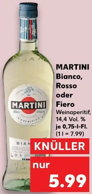 Kaufland MARTINI Bianco, Rosso oder Fiero 0,75 L-Fl. Angebot