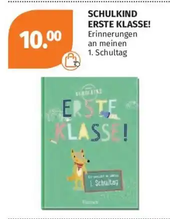 Müller SCHULKIND ERSTE KLASSE! Erinnerungen an meinen 1. Schultag Angebot