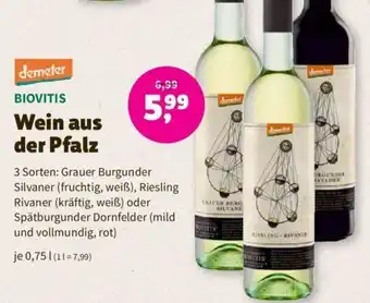 Denns BioMarkt demeter BIOVITIS Wein aus der Pfalz 0,75 L Angebot