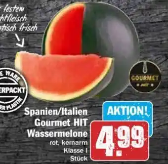 Hit Spanien/Italien Gourmet HIT Wassermelone Angebot