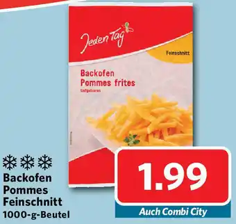 Combi Jeden Tag Backofen Pommes Feinschnitt 1000-g-Beutel Angebot